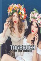 Tagebuch: der 1000 Gedanken/ Schreibe deine Gedanken und Erlebnisse auf/ Geschenk f�r Geburtstag, Weihnachten etc. 1077574711 Book Cover