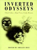 Inverted Odysseys: Claude Cahun, Maya Deren, Cindy Sherman 0262681064 Book Cover