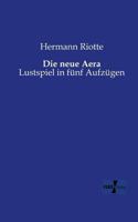 Die Neue Aera .. 3956106504 Book Cover