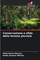 Conservazione e sfide della foresta pluviale (Italian Edition) 6207970241 Book Cover