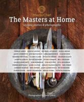 MasterChef: the Masters at Home: Best weekend recipes from the world's greatest chefs 1472904117 Book Cover