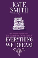 Everything We Dream 1999389301 Book Cover