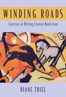 Winding Roads: Exercises in Writing Creative Nonfiction 0321429893 Book Cover