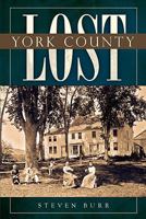Lost York County 1596295511 Book Cover
