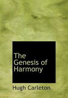 The Genesis of Harmony 1021961671 Book Cover
