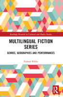 Multilingual Fiction Series: Genres, Geographies and Performances 1032456620 Book Cover