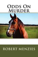Odds On Murder 154133342X Book Cover