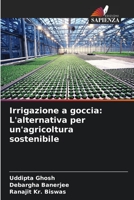 Irrigazione a goccia: L'alternativa per un'agricoltura sostenibile 6206117820 Book Cover
