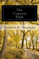 The Cypress Path: Angels, Magic & Glitter 153992369X Book Cover