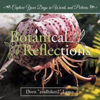 Botanical Reflections: Capture Your Days in Words and Pictures 1973655020 Book Cover