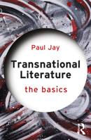 Transnational Literature: The Basics 0367252317 Book Cover