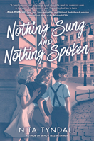 Nothing Sung and Nothing Spoken 0063087448 Book Cover