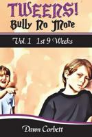 Tweens!: Tweens! Pre-Teens of Epic Proportions 1546664254 Book Cover