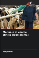 Manuale di esame clinico degli animali (Italian Edition) 6207869176 Book Cover