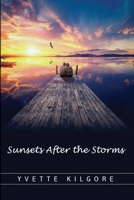 Sunsets After the Storms 195803200X Book Cover