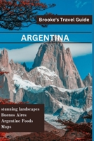 Argentina: Essential Travel Guide to Argentina B0BQ9GG7HC Book Cover