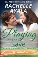 Playing for the Save 1545411891 Book Cover