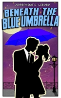 Beneath the Blue Umbrella B0F3NSB36P Book Cover