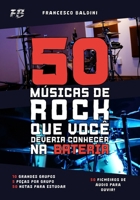 50 MÚSICAS DE ROCK QUE VOCÊ DEVERIA CONHECER NA BATERIA (Volume 1): Com partituras originais e baterias MIDI inspiradas nos maiores sucessos dos anos 90 e 2000 (Portuguese Edition) B0H49LGCD5 Book Cover
