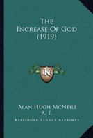 The Increase Of God 1120763991 Book Cover
