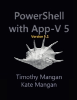 Power Shell with App - V 5.1 1329694139 Book Cover