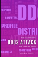 DDOS Attack: What it is, and how to stop it.: A Cybersecurity guide for 2024 B0CWDC662M Book Cover