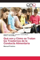 Qué son y Cómo se Tratan los Trastornos de la Conducta Alimentaria 3659059722 Book Cover