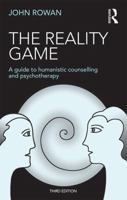 The Reality Game: A Guide to Humanistic Counselling and Therapy 1138850128 Book Cover