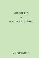 Webinar Pro + Video Corso Gratuito 1717520138 Book Cover