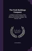 The York Buildings Company: A Chapter In Scotch History 1432694138 Book Cover