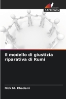 Il modello di giustizia riparativa di Rumi (Italian Edition) 6208361117 Book Cover