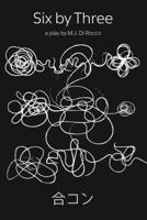 ??? Six By Three B0GM1TR1WH Book Cover