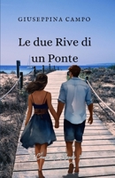 Le due Rive di un Ponte (Il Cuore di Alexis) (Italian Edition) B0DVZF9XXH Book Cover