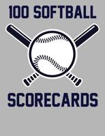 100 Softball Scorecards: 100 Scorecards For Baseball and Softball 1095133276 Book Cover