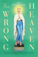 The Wrong Heaven 031651621X Book Cover