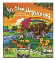 In the Beginning: Amazing Stories from the Old Testament (Bible Square Cased Story Books Series) 0755402111 Book Cover