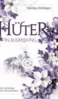 Hüter in Ausbildung - Der Seelenzug der Sternenkinder 3384756967 Book Cover