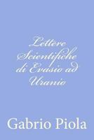 Lettere Scientifiche Di Evasio Ad Uranio 147936553X Book Cover