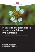 Merveille médicinale: la science du Tridax Procumbens (French Edition) 6208886708 Book Cover