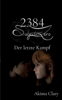 2384 Subject Zero: Der letzte Kampf (German Edition) 3384610245 Book Cover