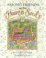 With Heart And Soul - Among Friends 0836256905 Book Cover