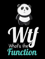 WTF Whats The Function: Daily Planner 2020 Gift For Behavior Analyst 1673399924 Book Cover