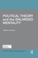 Political Theory and the Enlarged Mentality 0367372770 Book Cover