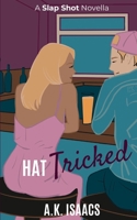 Hat Tricked: a fake dating hockey romance novella (Slap Shot series) B0F5HXD5BC Book Cover