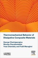 Thermomechanical Behavior of Dissipative Composite Materials 1785482793 Book Cover