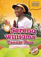 Serena Williams: Tennis Star (Women Leading the Way: Blastoff! Readers, Level 2) 1618917250 Book Cover