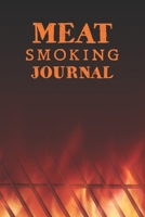 Meat Smoking Journal: The Must-Have Meat Smoking Accessories For Pitmasters Smokers; Blank Pitmaster Cookbook; Meat Smoking Essentials Book; Meat ... Meat Smoking Recipe Log; Funny BBQ Log Book 1707111146 Book Cover