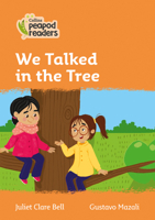 Collins Peapod Readers – Level 4 – We Talked in the Tree 0008398194 Book Cover