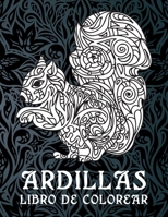 Ardillas - Libro de colorear ??? (Spanish Edition) B087SM4VJ3 Book Cover