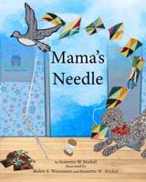 Mama's Needle 1732015724 Book Cover